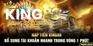 Nạp Tiền King88