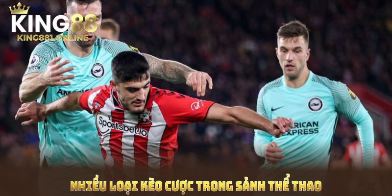 Điểm qua những dạng kèo cược thể thao King88 thu hút người chơi nhất