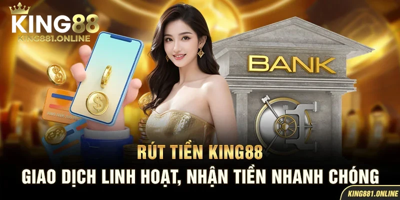Rút tiền King88