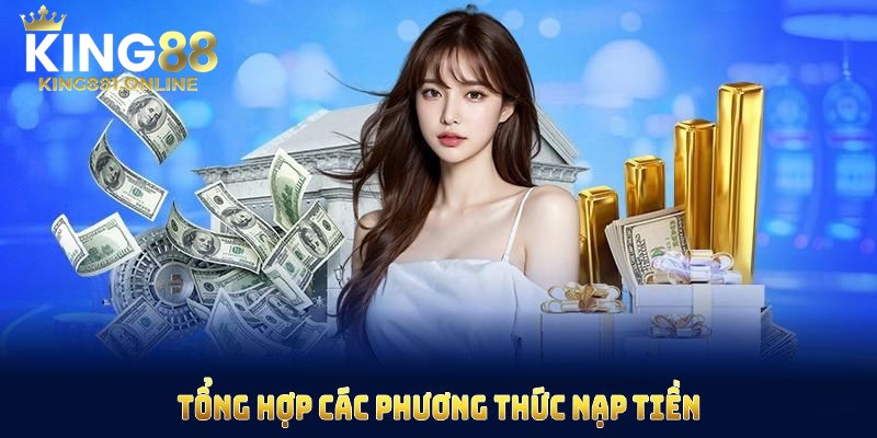 Các phương thức nap tiền tại King88